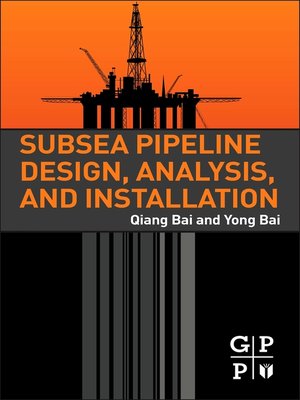 cover image of Subsea Pipeline Design, Analysis, and Installation